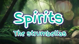 The Strumbellas —— spirits Lyrics [upl. by Isidro]