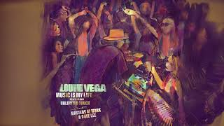 Louie Vega amp Unlimited Touch  Music Is My Life Masters At Work Extended Remix [upl. by Kelcey]