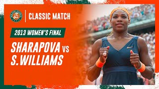 Williams vs Sharapova 2013 Womens final  RolandGarros Classic Match [upl. by Aleil318]