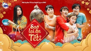 HUỲNH LẬP  SAO LẠI ĂN TẾT  NSƯT KIM PHƯƠNG NSƯT CÔNG NINH LÊ NHÂN KHÁNH NHƯ  OFFICIAL 4K [upl. by Hannahc]