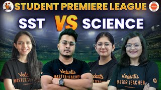 Student Premiere League  Science Vs SST  Vedantu IPL 🏏  CBSE 2025 [upl. by Deevan]