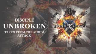 Disciple Unbroken Official Audio [upl. by Rosenquist]