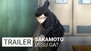 Sakamoto desu ga  Trailer VO [upl. by Slin18]