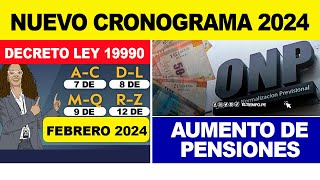 NUEVO CRONOGRAMA DE PAGO ONP AUMENTO DE PENSIONES PARA FEBRERO 2024 JUBILADO5 ONP [upl. by Herriott881]