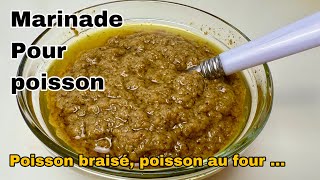 MARINADE POUR POISSON BRAISÉ OU AU FOUR CONDIMENT POUR POISSON BRAISÉ [upl. by Kissiah775]