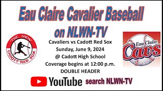 GM 1 Eau Claire Cavaliers at Cadott Red Sox [upl. by Olivie]