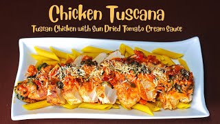 Chicken Tuscana Tuscan Chicken with Sun Dried Tomato Cream Sauce [upl. by Corny]