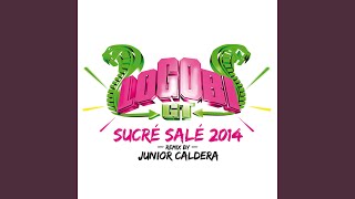 Sucré salé Junior Caldera Remix 2014 [upl. by Aifoz]