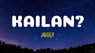 Kailan by Maki Lyrics [upl. by Cilla]