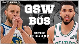 Golden State Warriors vs Boston Celtics Full Game Highlights  Mar 3  2024 NBA Season [upl. by Schlicher683]