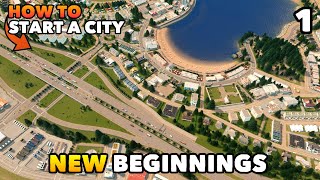 New Beginnings  How to start your city right 5 Tips  Tricks  Cities Skylines  Dream Bay Ep1 [upl. by Platto]