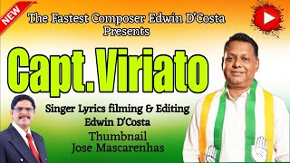 New Konkani Songs 2024  CAPTAIN VIRIATO  By Edwin D’Costa LATEST ISSUE [upl. by Herculie542]