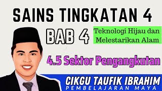 SAINS Tingkatan 4  Bab 4  45 Sektor Pengangkutan [upl. by Pohsib779]