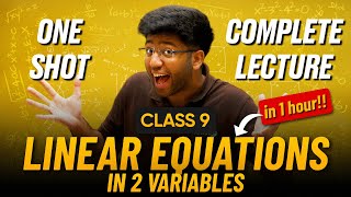 Linear Equations In 2 Variables Class 9 in One Shot 🔥  Class 9 Maths Chapter 4 Complete Lecture [upl. by Yenal]