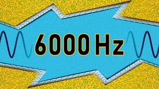 6000 Hz TEST TONE SOUND [upl. by Benioff]