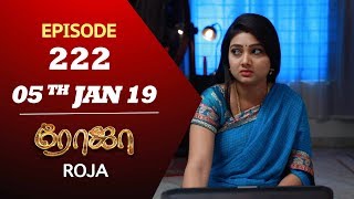 ROJA Serial  Episode 222  05th Jan 2019  ரோஜா  Priyanka  SibbuSuryan  Saregama TVShows Tamil [upl. by Esinart]