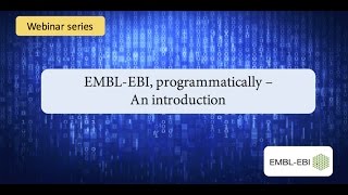 EMBLEBI programmatically an introduction [upl. by Bartle]