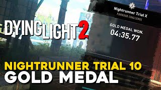 Dying Light 2 Nightrunner Trial 10 Gold Medal Run [upl. by Zaneski]