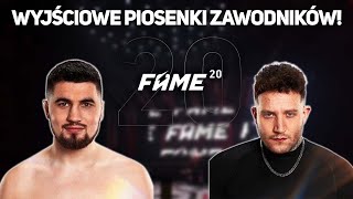 WSZYSTKIE WYJŚCIOWE PIOSENKI ZAWODNIKÓW FAME MMA 20 [upl. by Alf]