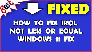 How to fix irql not less or equal windows 11 fix [upl. by Adiell196]