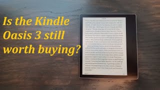 Kindle Oasis 3 still worth buying [upl. by Acemaj779]