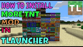 How to Download and Install More TNT mod in Tlauncher Minecraft  Super TNT mod for tlauncher 120 [upl. by Placida325]