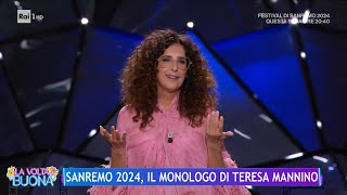 Sanremo 2024 il monologo di Teresa Mannino  La Volta Buona 09022024 [upl. by Ahoufe651]