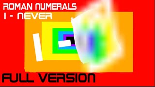 Roman Numerals 1  Never Full Video [upl. by Fernyak]