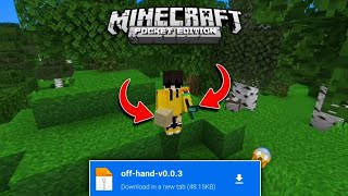 OFF Hand Working Addon For Minecraft PE 119  120 [upl. by Stelu]