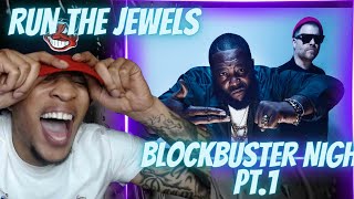 FIRST TIME HEARING RUN THE JEWELS  BLOCKBUSTER NIGHT PT1  REACTION [upl. by Adnerad]