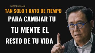 29 Minutos para no ser más un pobretón el resto de tu vida la mejor recopilación de kiyosaki [upl. by Ronaele]