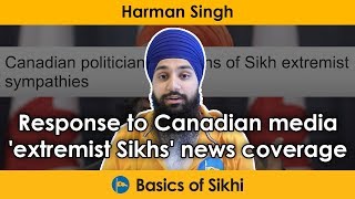 Response to Canadian media extremist Sikhs news coverage  by Harman Singh [upl. by Colpin913]