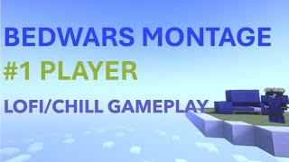 CHILL BEDWARS MONTAGE [upl. by Winshell]