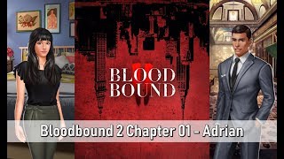 Adrian Choices Bloodbound Book 2 Chapter 1  The Calm [upl. by Wennerholn430]