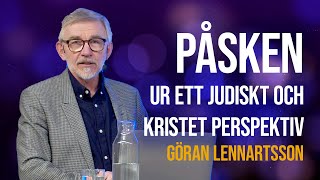 Påsken ur ett judiskt och kristet perspektiv  Göran Lennartsson  Filadelfia Bibel [upl. by Arikahc340]