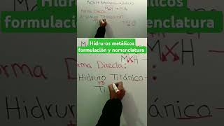 Hidruros metálicos formulación y nomenclatura formulacion nomenclatura química [upl. by Ardnwahsal]