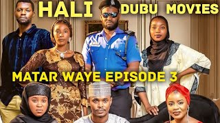 MATAR WAYE NEW HAUSA WEB SERIES EPISODE 3 ORIGIONAL [upl. by Rohn231]