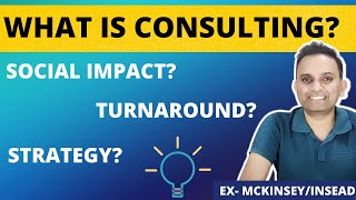 Types of Consulting  Strategy  Operations  SocialImpact  Turnaround [upl. by Eceinal]