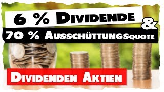 Dividenden Aktien 6 Rendite amp 70 Ausschüttung [upl. by Yesrej]