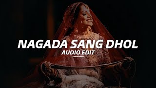 Nagada sang dhol  edit audio [upl. by Delsman458]