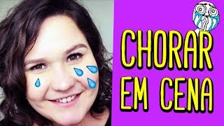 COMO CHORAR EM CENA 😭 Fala Rafa [upl. by Tempest572]