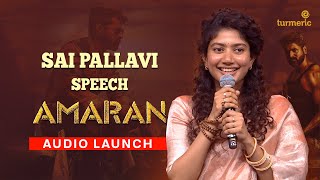 SaiPallavi Full Speech  Amaran Audio Launch  TurmericMedia [upl. by Odnomar339]