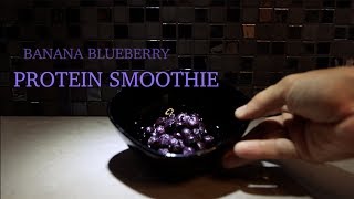 Daniel ONeill  Banana and Blueberry Protein Smoothie [upl. by Pamelina335]