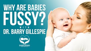 Why Are Babies Fussy  Gillespie Approach  Craniosacral Fascial Therapy  Dr Barry Gillespie [upl. by Arivle]