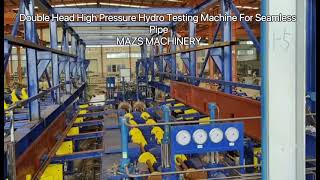 Double Head High Pressure Hydro Testing Machine For Seamless Pipe  MAZS MACHINERY [upl. by Beckerman]