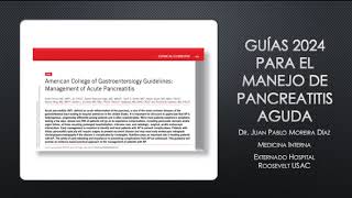 Guias ACG 2024 pancreatitis aguda [upl. by Jeremiah457]