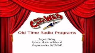 Rogues Gallery Murder with Muriel  ComicWeb Old Time Radio [upl. by Spearman]