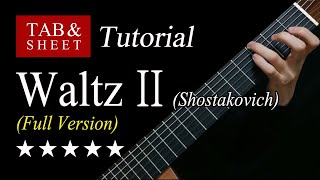 The Second Waltz Full Version  Guitar Lesson  TAB [upl. by Nahtal620]