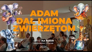 Adam dał imiona zwierzętom [upl. by Frasquito710]