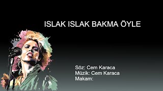 ISLAK ISLAK BAKMA OYLE karaoke [upl. by Zephan]